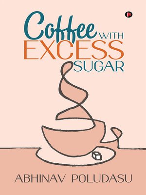 cover image of Coffee With Excess Sugar